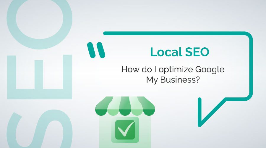 Optimize Google my Business