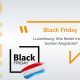 Black Friday Luxemburg: Wie findet man die besten Angebote?
